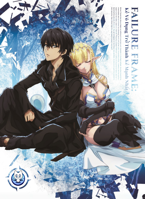 Failure Frame - Kẻ Vô Dụng Trở Thành Kẻ Mạnh Nhất